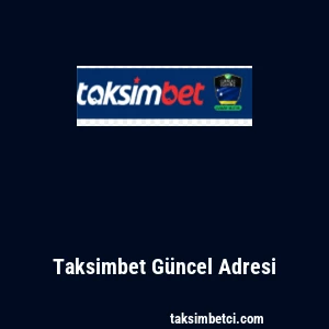 Taksimbet G&uuml;ncel Adresi